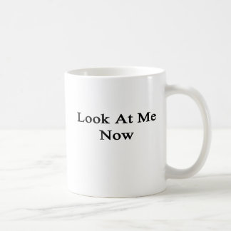 Taza De Café Ahora míreme