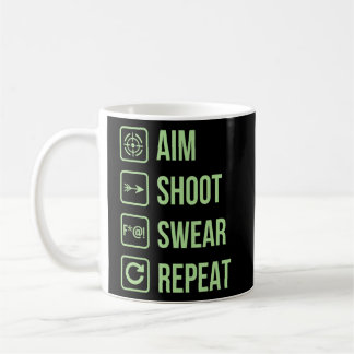 Taza De Café Aim Shoot Swear Repetir Chiste de vida de tiro con