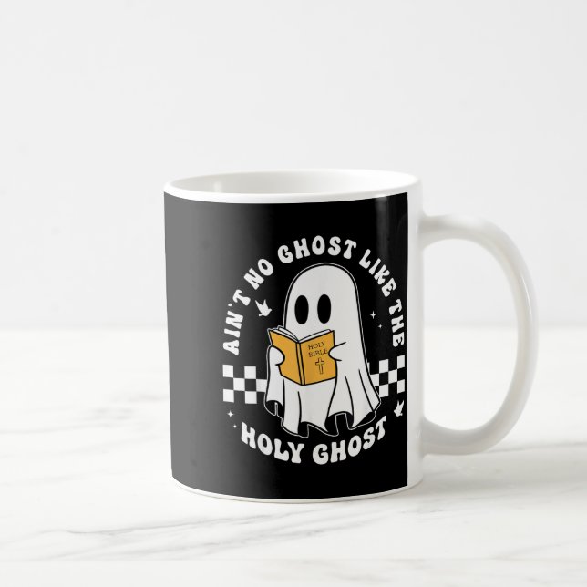 Taza De Café Aint No Ghost Like The Holy Ghost Funny Christian  (Derecha)