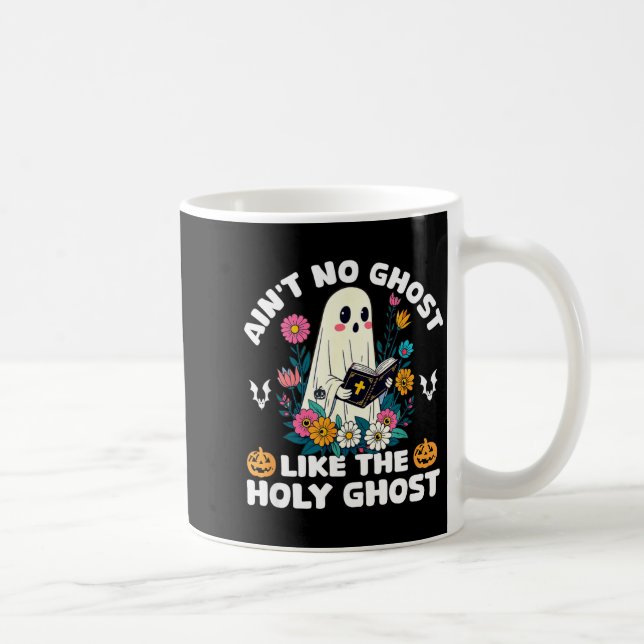 Taza De Café Ain't No Ghost Like The Holy Ghost Jesus Christian (Derecha)