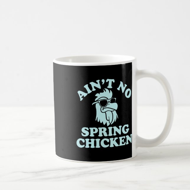 Taza De Café Ain't No Spring Chicken Funny Design  (Derecha)