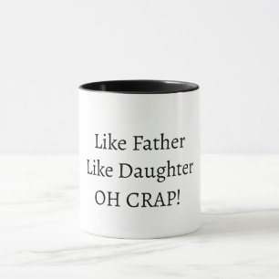 Taza de café Al igual que el padre/madre, igual la