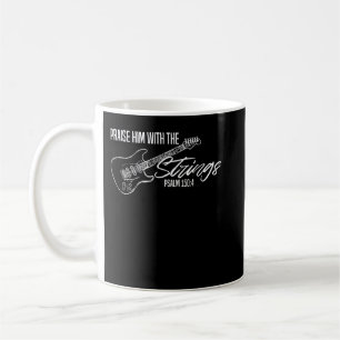 Taza De Café Alábenlo con las cuerdas, Guitarra Cristiana, Dios