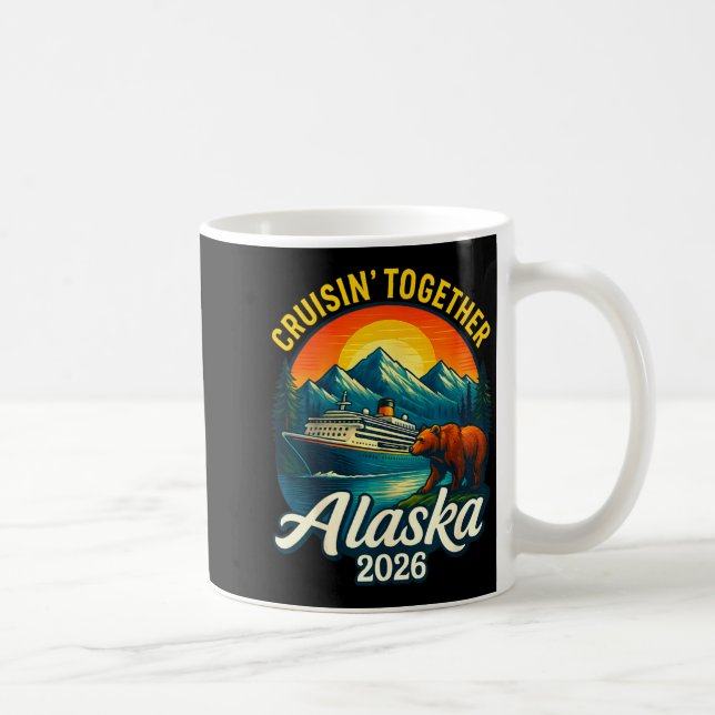 Taza De Café Alaska Cruise 2026 Cruisin Together Matching Famil (Derecha)