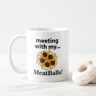 Taza De Café Albóndigas Divertida Reunión Con Mis Albóndigas