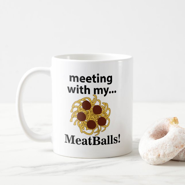 Taza De Café Albóndigas Divertida Reunión Con Mis Albóndigas (Con donut)