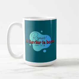 Taza De Café ¡Alégrate, nace un salvador! - Celebrar la alegría