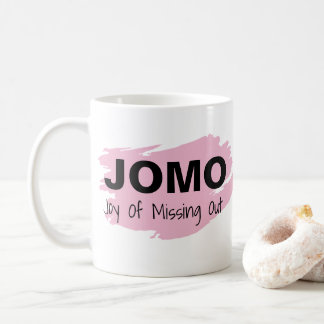 Taza De Café Alegría de JOMO de la falta hacia fuera