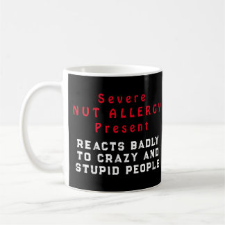 Taza De Café Alergia de las nueces graves presente - Reacciones