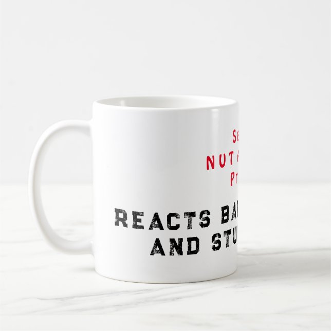 Taza De Café Alergia de las nueces graves presente - Reacciones (Izquierda)