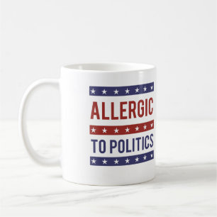 Taza De Café Alergico a la Política - -
