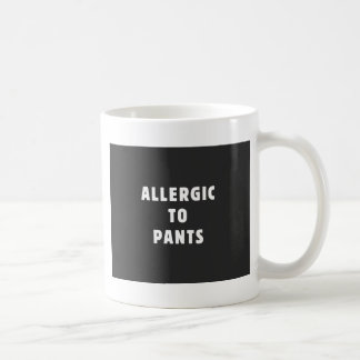 Taza De Café Alérgico a los pantalones