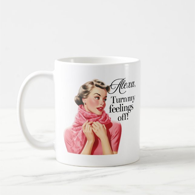 Taza De Café Alexa, Apaga Mis Sentimientos De Mug (Izquierda)