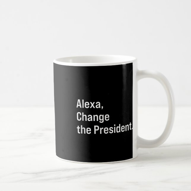 Taza De Café Alexa, cambia al presidente contra Trump gracioso (Derecha)