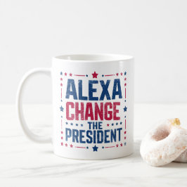 Taza De Café Alexa cambia la política divertida del presidente