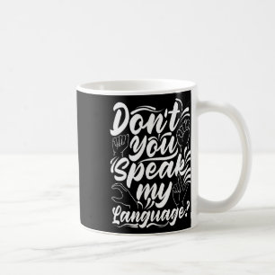 Taza De Café Alfabeto ASL No Hablas Mi Lenguaje De Señas Americ