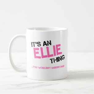 Taza De Café Algo de Ellie que no entendería el nombre