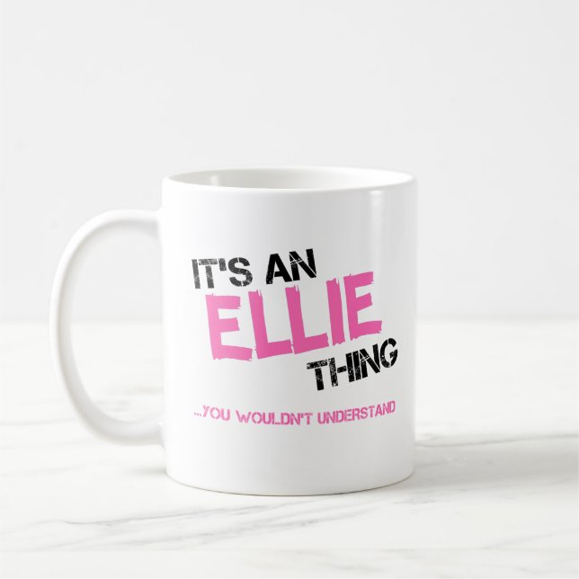 Taza De Café Algo de Ellie que no entendería el nombre (Izquierda)