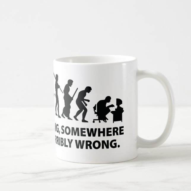 Taza De Café Algo, En Algún Lugar Se Equivocó Terriblemente (Derecha)
