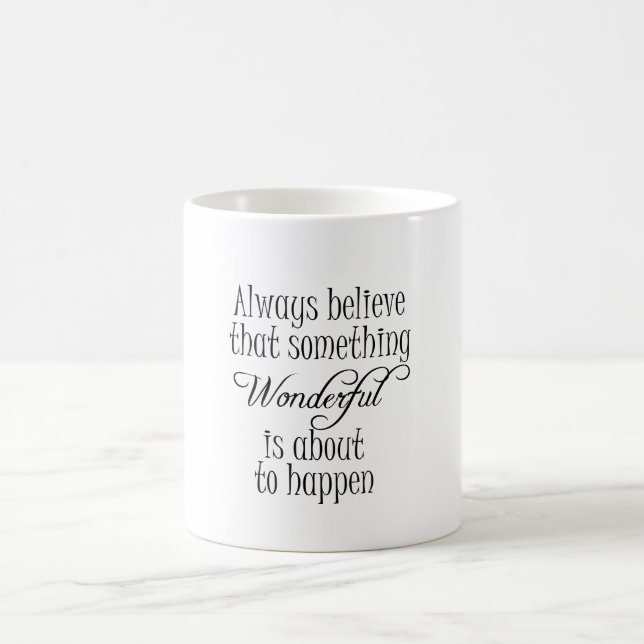 Taza De Café Algo Maravilloso Afirmación Positiva De Cita (Centro)