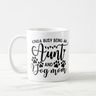 Taza De Café Algo Ocupado Como Una Tía Y Una Madre Perra