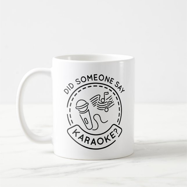 Taza De Café Alguien dijo Karaoke (Izquierda)