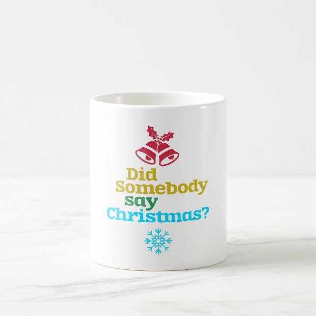 Taza De Café Alguien dijo Navidades (Subido por el creador)