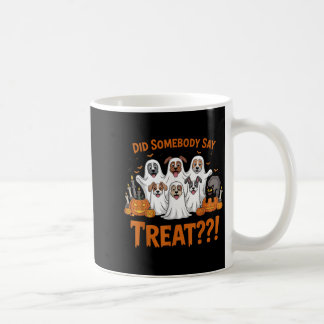Taza De Café ¿Alguien dijo que tratara a los perros fantasma en