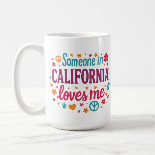 Taza De Café Alguien en California Me Ama Regalos Divertidos