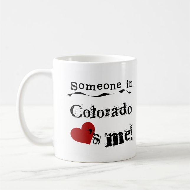 Taza De Café Alguien en Colorado me ama (Izquierda)