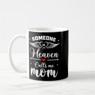 Taza De Café Alguien en el cielo me llama mamá