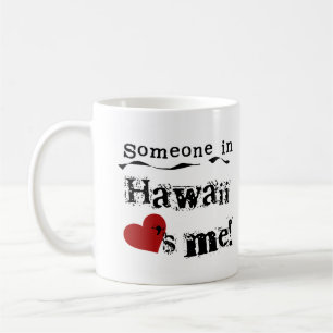 Taza De Café Alguien en Hawaii me ama