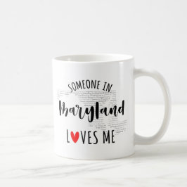 Taza De Café Alguien En Maryland Me Ama Mapear Café Mug