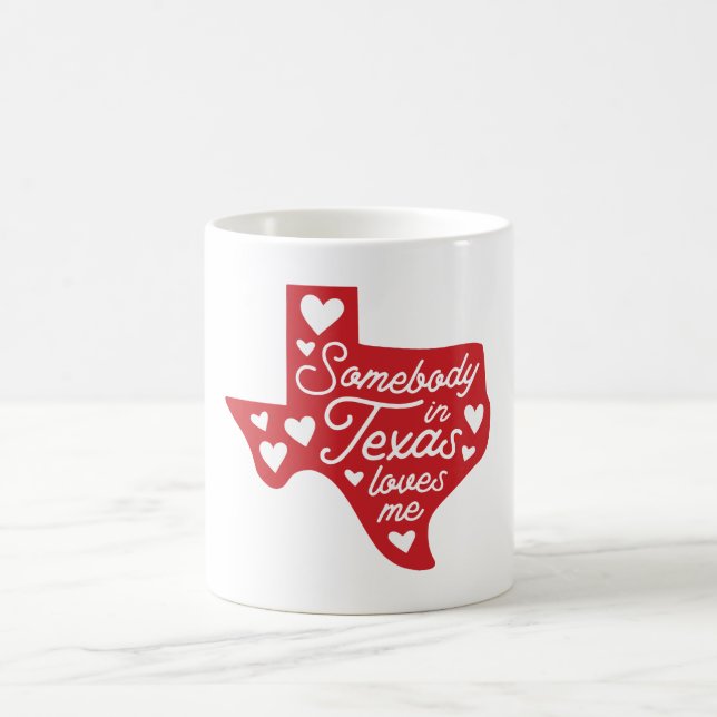 Taza De Café Alguien en Texas me ama (Centro)