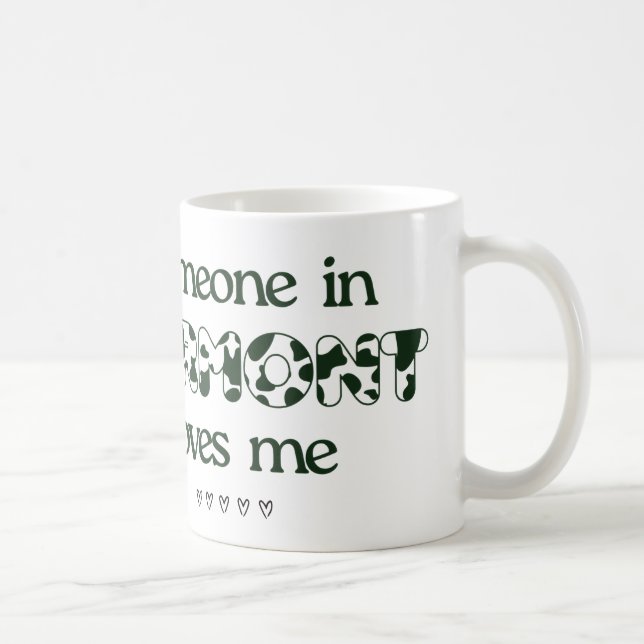 Taza De Café Alguien en Vermont me ama - Café Mug (Derecha)