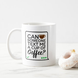 Taza De Café ¿Alguien Puede Enviarme Un Boleto? Café Mug