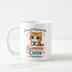 Taza De Café Alguien se preocupa (No yo) Compañero de trabajo g