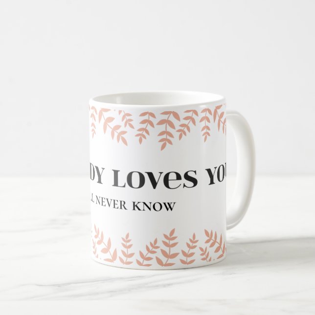 Taza De Café Alguien Te Ama: Cortesía De Amor (Anverso derecho)