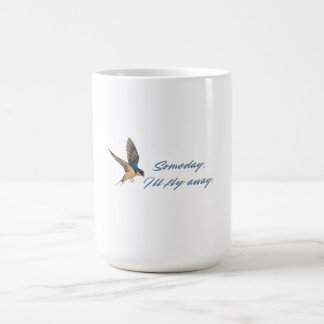 Taza De Café Algún día volaré lejos - Golondrina de granero Cit
