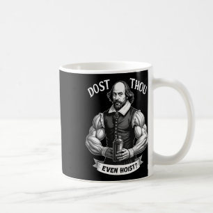 Taza De Café ¿Alguna vez levantas pesas de gimnasia Shakespeare