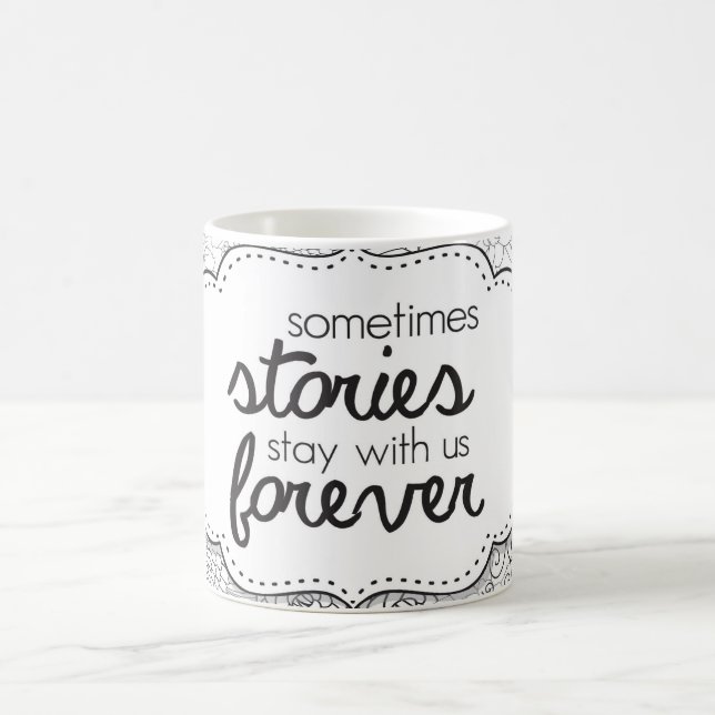 Taza De Café Algunas historias permanecen con nosotros para sie (Centro)