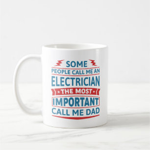 Taza De Café Algunos Me Llaman Electrista.