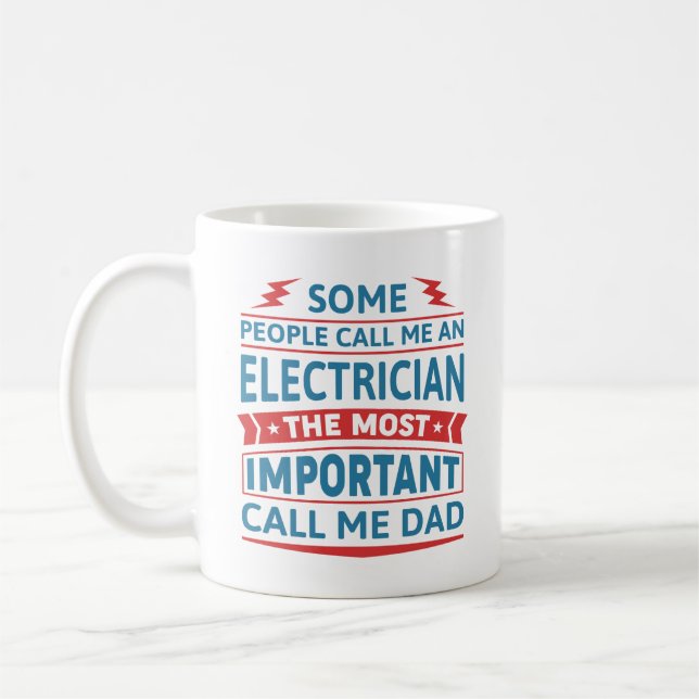 Taza De Café Algunos Me Llaman Electrista. (Izquierda)