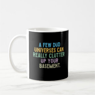 Taza De Café Algunos universos fallidos pueden realmente abarro