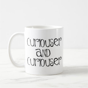 Taza De Café alice curiouser