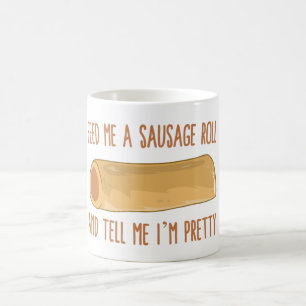 Taza De Café Alimentarme un rollo de salchicha y decirme que so