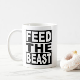 Taza De Café Alimente la bestia