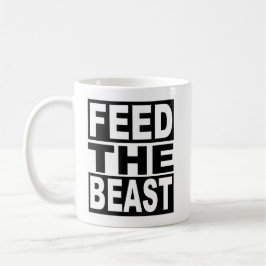 Taza De Café Alimente la bestia
