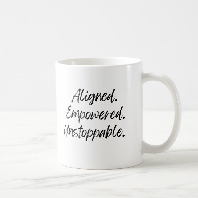 Taza De Café Alineado. Empoderado. Imparable. (Derecha)
