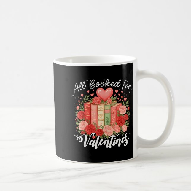 Taza De Café All Booked For Valentine Book Lovers Teacher Girl  (Derecha)